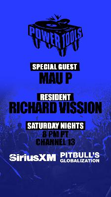 Episode 163: Powertools ft: Mau P and Richard Vission