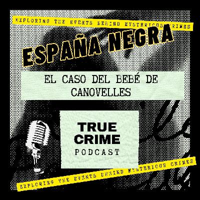 EP. 1x17 EL CASO DEL BEBÉ DE CANOVELLES