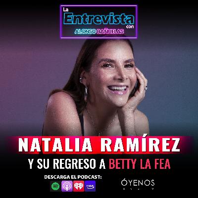 25 AÑOS DESPUÉS: Natalia Ramírez y su regreso a "Betty la Fea: La historia continúa"