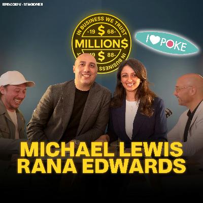 “I LOVE POKE” con Michael Lewis e Rana Edwards | Millions Podcast ep.5 S2
