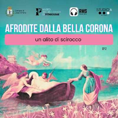 Ep. 2 - Un alito di scirocco