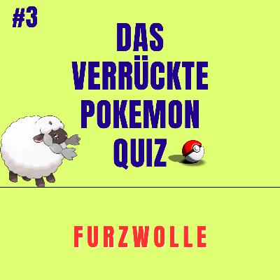 Das verrückte Pokemon Quiz #3 - Furzwolle Das verrückte Pokemon Quiz #3 - Furzwolle