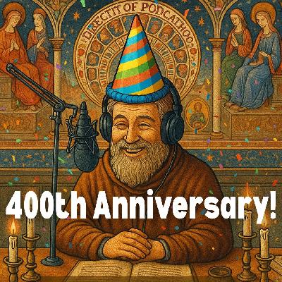 400th Anniversary Episode: Big Plans for the Future! (#400)