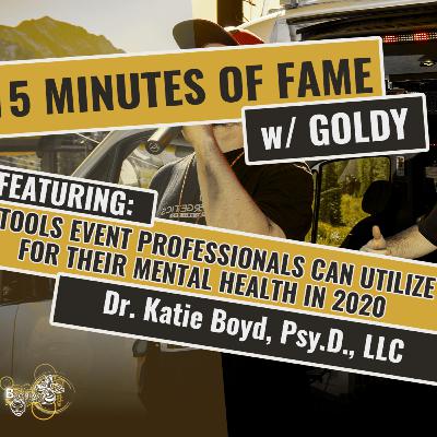 15 M.o.F. - 3 Tools Event Pro's Can Utilize for Their Mental Health in 2020 (Dr Katie Boyd Psy.D.,LLC)