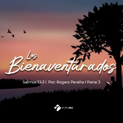 Los bienaventurados- Parte 3