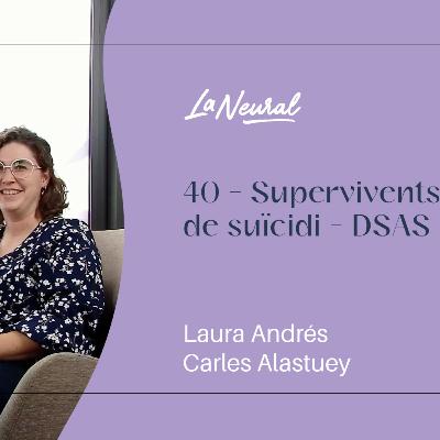 41 - Supervivents de suïcidi - DSAS-