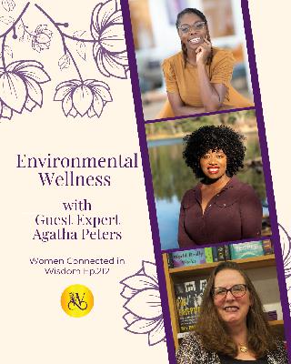 Breaking Free from Narcissistic Family Patterns - Environmental Wellness - with Agatha Peters - Ep 212