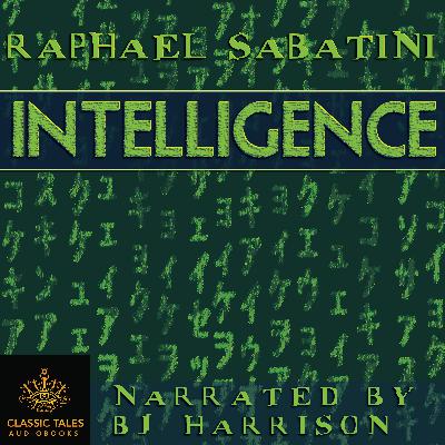 Ep. 1072, Intelligence, by Raphael Sabatini VINTAGE