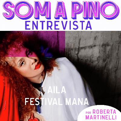 Aíla: 'A chegança em bando é mais forte'
