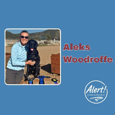 Aleks Woodrofe | The Most Critical Handler Skill, The Value of Volunteering, and Setting Hides with Purpose Aleks Woodrofe | The Most Critical Handler Skill, The Value of Volunteering, and Setting Hides with Purpose