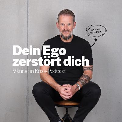 #066 Dein Ego zerstört dich