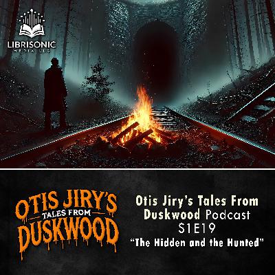 19: S1E19 – The Hidden and the Hunted 19: S1E19 – The Hidden and the Hunted