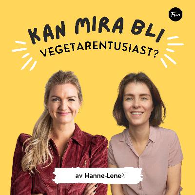 Sesong 2 Teaser - Lansering ny serie: "Kan Mira bli vegetarentusiast?"