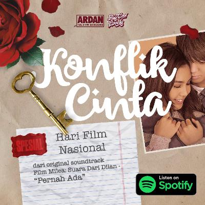 Konflik Cinta “Pernah Ada” Spesial Hari Film Nasional