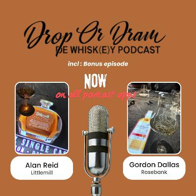 Drop or Dram de whisky podcast ; Bonus Littlemill & Rosbank distillery