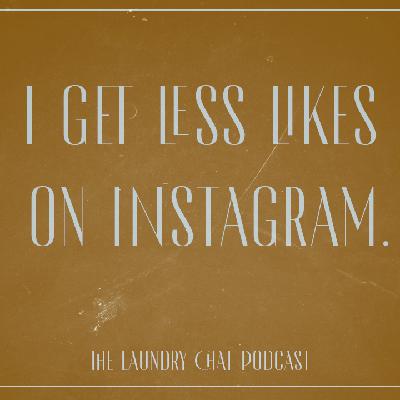 #26: I get less likes on Instagram and what I learned. (Plus 3 questions to help!)