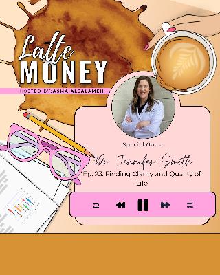Finding Clarity and Quality of Life with Dr. Jennifer Smith Finding Clarity and Quality of Life with Dr. Jennifer Smith