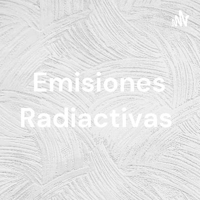 Emisiones Radiactivas