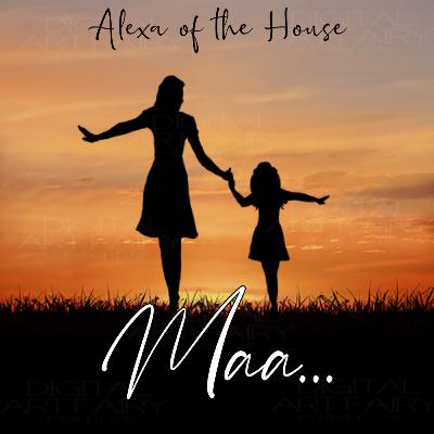 Maa.. - A Poetry by Aahana Gupta Maa.. - A Poetry by Aahana Gupta