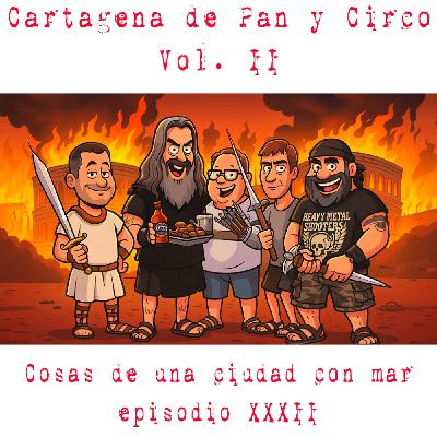 Cartagena de Pan y Circo. Vol. II