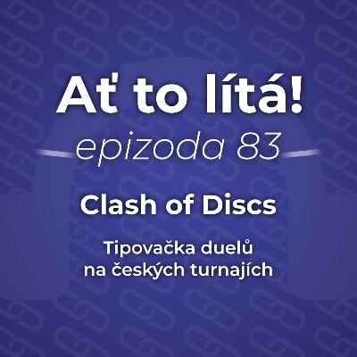 83: Clash of Discs ⚔️ – tipovačka duelů na českých turnajích 83: Clash of Discs ⚔️ – tipovačka duelů na českých turnajích