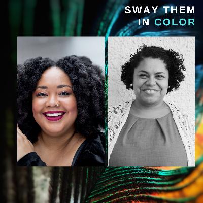 (Sway Them in Color Podcast) You're More Powerful Than You Think