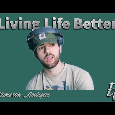 Cameron Amiryar | Living Life Better