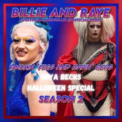 Smokin' Fegs & Havin' Gegs - S2 E3 - Halloween Special with Onya Becks Smokin' Fegs & Havin' Gegs - S2 E3 - Halloween Special with Onya Becks