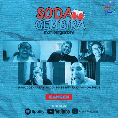 Pod. 1 Soda Gembira - Kangen Pod. 1 Soda Gembira - Kangen