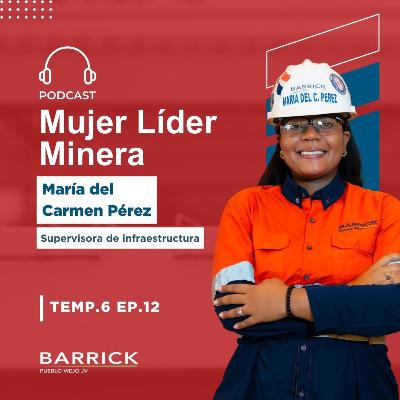 María del Carmen, una ingeniera que cree en el poder de la mujer para transformar la minería María del Carmen, una ingeniera que cree en el poder de la mujer para transformar la minería