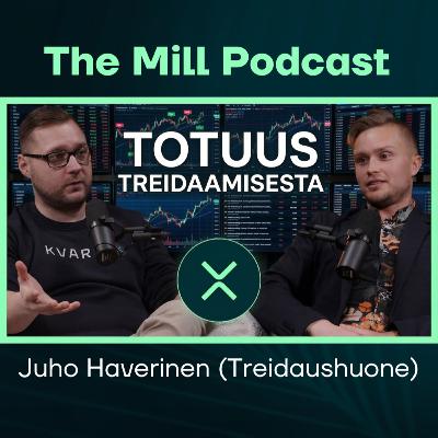Näin treidaaminen oikeasti toimii – Riskit, virheet ja todellisuus ft. Juho Haverinen