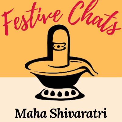 Festive Chats: Maha Shivarathri