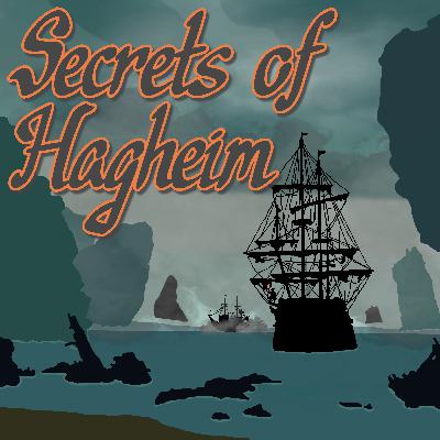 Secrets of Hagheim #73 - Confusion Abound