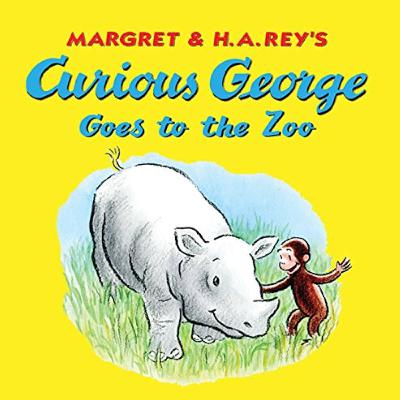 Curious George Goes To The Zoo by Margret & H.A. Rey