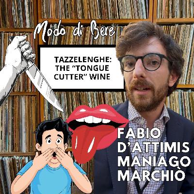 S4E14 Tazzelenghe: the "Tongue-Cutter" Wine S4E14 Tazzelenghe: the "Tongue-Cutter" Wine
