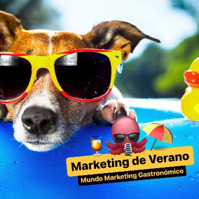 #205 Marketing de Verano - 3 formas de crear un VIRAL para el verano y otras temporadas en las redes sociales para tu profesión o negocio gastronómico
