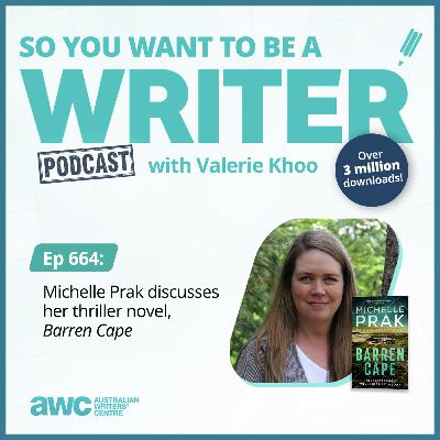 WRITER 664: Michelle Prak discusses her thriller novel, 'Barren Cape'
