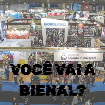 VOCÊ VAI A BIENAL?