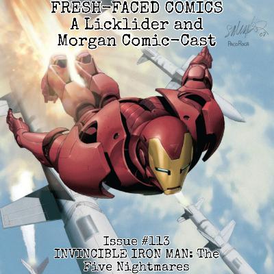 Invincible Iron Man: The Five Nightmares (Fresh-Faced Comics Issue #113) ft. Mason Peters