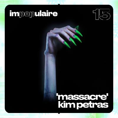 15 piste 3/3 · 'massacre' de kim petras 15 piste 3/3 · 'massacre' de kim petras