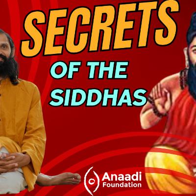 Secrets of the Siddhas Secrets of the Siddhas