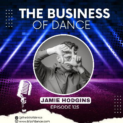 125- Jamie Hodgins: International Competitive Dance Registry, Camp Rock 2, Hairspray Tour, and Madonna. 125- Jamie Hodgins: International Competitive Dance Registry, Camp Rock 2, Hairspray Tour, and Madonna.