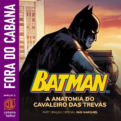 Anatomia do Batman