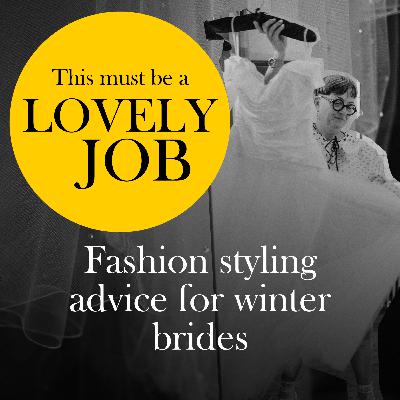 38 - Fashion styling advice for winter brides