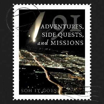 Adventures, Side Quests, and Missions Adventures, Side Quests, and Missions