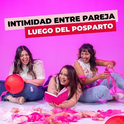 El sexo luego del posparto con Orializ y Yaritza