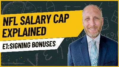 NFL Salary Cap 101 Video Series - Episode 1 - Signing Bonuses