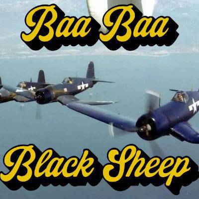 Poor Little Lambs: The Making of Black Sheep Squadron