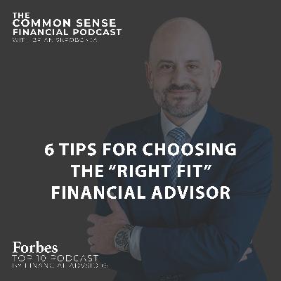 6 Tips For Choosing the “Right Fit” Financial Advisor - Replay