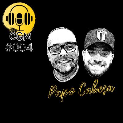 Papo Cabeça | #004